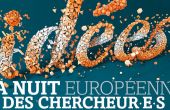 Le 30 septembre, la Nuit Européenne des Chercheur.e.s s’invite dans plus de 200 villes en Europe dont 12 villes en France